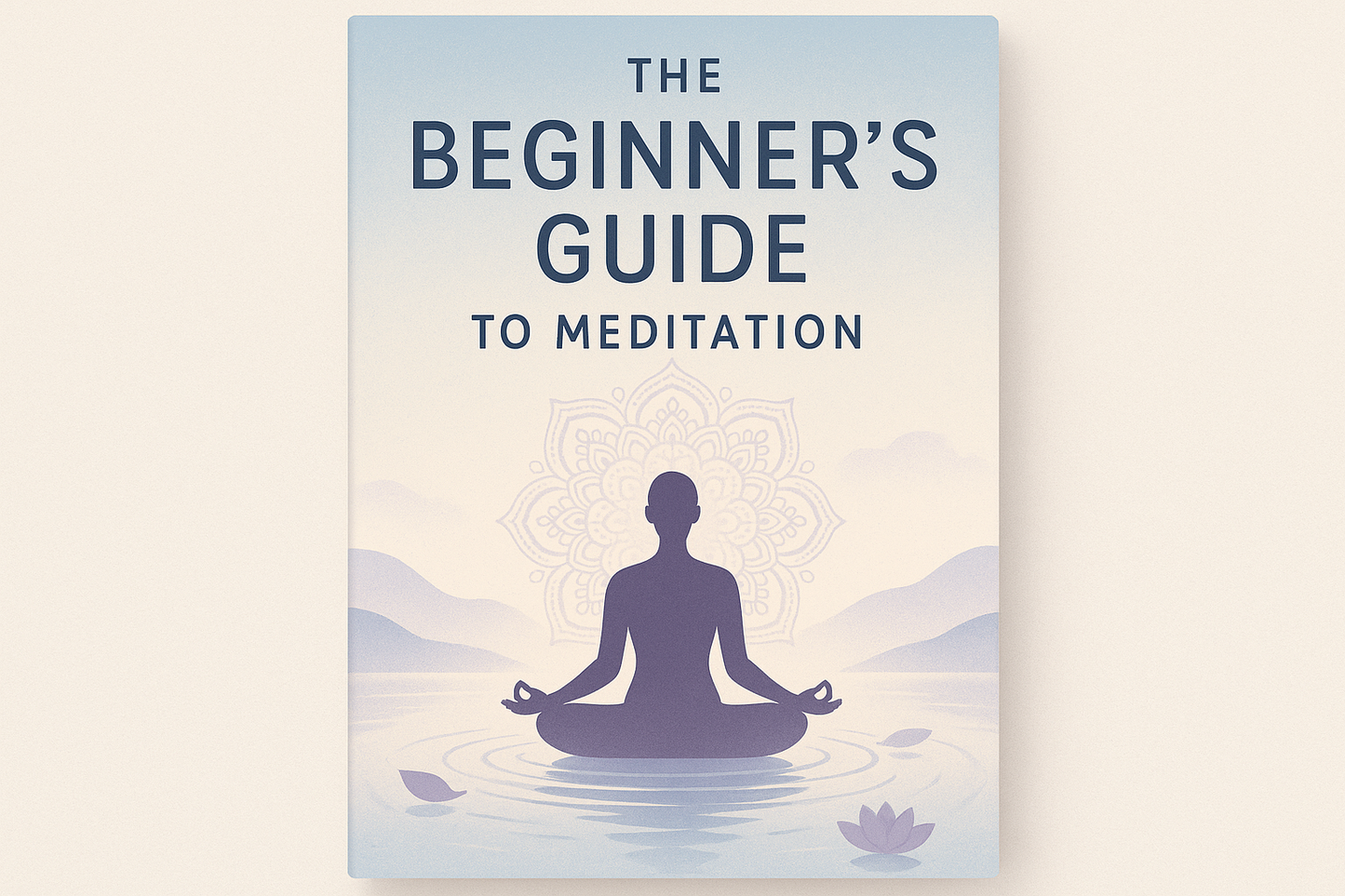 The Beginner's Guide to Meditation Cover